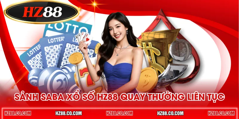 Sảnh SABA xổ số HZ88 quay thưởng liên tục